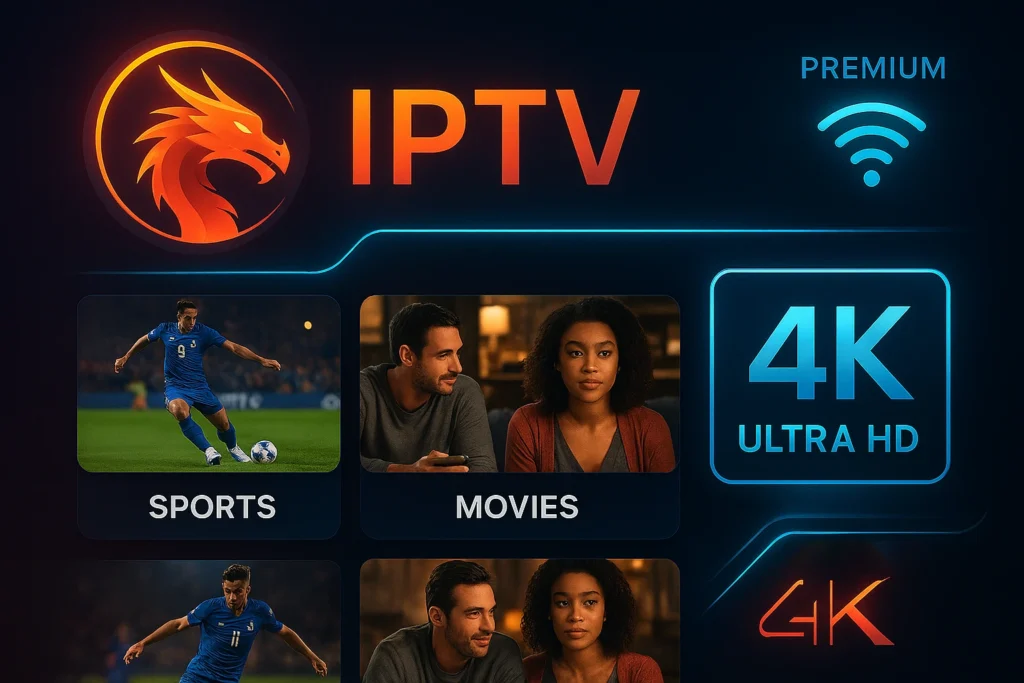 France IPTV premium avec DRAGON IPTV fiable et rapide