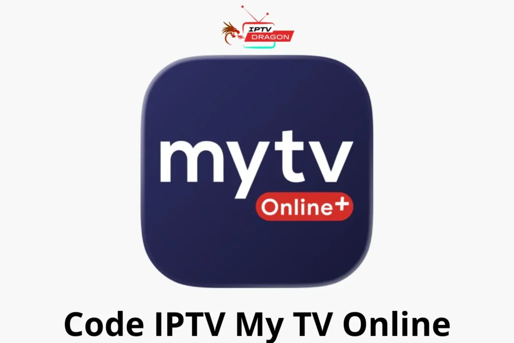 Code IPTV My TV Online Comment Obtenir 2026

